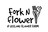 Flower Fork N